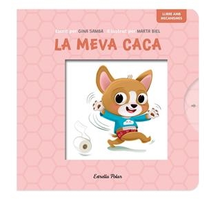  MEVA CACA. LLIBRE AMB MECANISMES | 9788413899718 | SAMBA, GINA/BIEL, MARTA