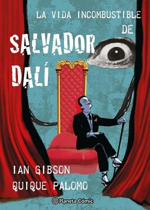 VIDA INCOMBUSTIBLE DE SALVADOR DALÍ | 9788411618731 | GIBSON, IAN/PALOMO, QUIQUE
