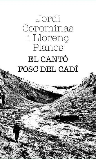 CANTÓ FOSC DEL CADÍ | 9791399013634 | COROMINAS, JORDI/PLANES, LLORENÇ