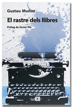 RASTRE DELS LLIBRES | 9791387680053 | MUÑOZ VEIGA, GUSTAU