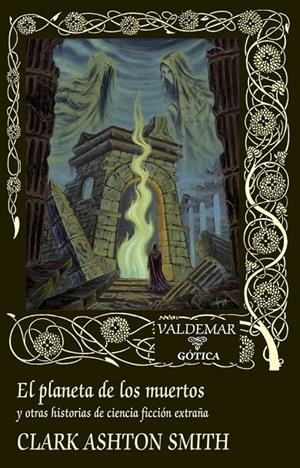  PLANETA DE LOS MUERTOS | 9788477029670 | SMITH, CLARK ASHTON