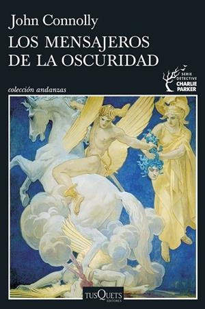 MENSAJEROS DE LA OSCURIDAD (SERIE CHARLIE PARKER 22) | 9788411076401 | CONNOLLY, JOHN