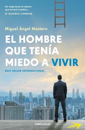HOMBRE QUE TENÍA MIEDO A VIVIR, EL | 9788466379656 | MONTERO, MIGUEL ÁNGEL
