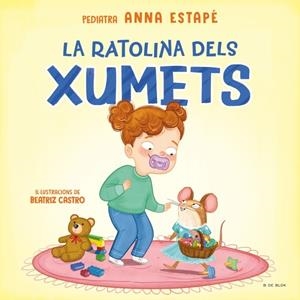 RATOLINA DELS XUMETS | 9788410269118 | ESTAPÉ, ANNA