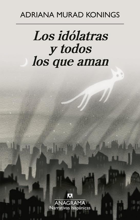 IDÓLATRAS Y TODOS LOS QUE AMAN, LOS | 9788433946690 | MURAD KONINGS, ADRIANA