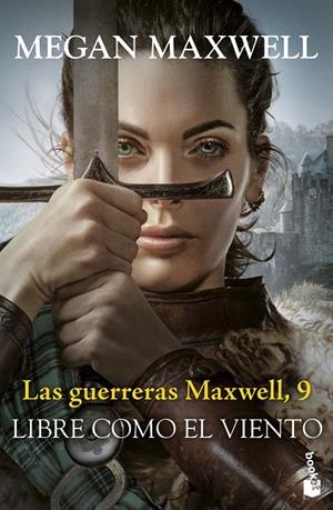 GUERRERAS MAXWELL, 9. LIBRE COMO EL VIENTO | 9788408304494 | MAXWELL, MEGAN