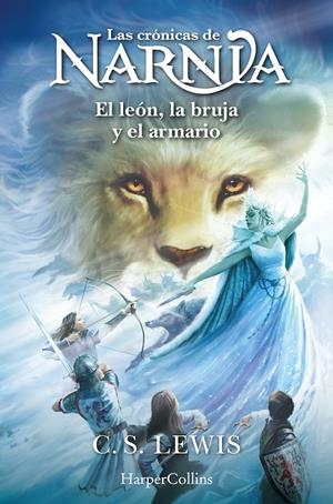CRÓNICAS DE NARNIA: EL LEÓN, LA BRUJA Y EL ARMARIO (LIBRO 2) | 9788418774867 | LEWIS, C.S.