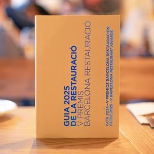 GUIA 2025 DE LA RESTAURACIÓ. V PREMIS BARCELONA RESTAURACIÓ | 9788491566366 | RSTAURACIÓ 