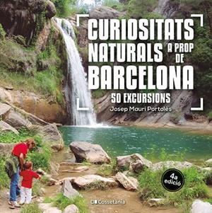 CURIOSITATS NATURALS A PROP DE BARCELONA | 9788413564913 | MAURI PORTOLÈS, JOSEP