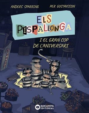 PISPALLONGA I EL GRAN COP DE L'ANIVERSARI | 9788448965235 | SPARRING, ANDERS