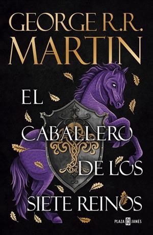 CABALLERO DE LOS SIETE REINOS (CANCIÓN DE HIELO Y FUEGO) | 9788401036873 | MARTIN, GEORGE R. R.