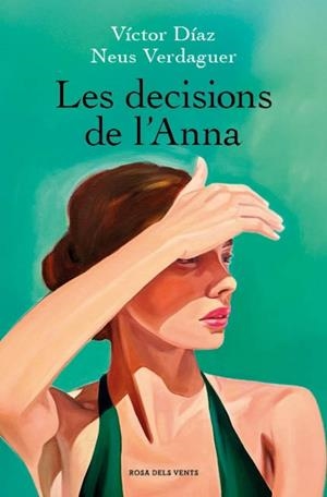 DECISIONS DE L'ANNA | 9788410256637 | DÍAZ, VÍCTOR/VERDAGUER, NEUS