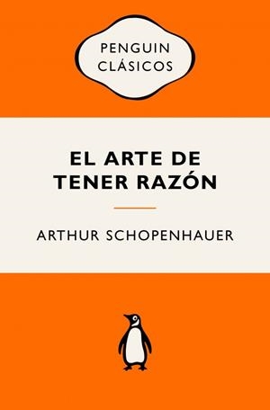 ARTE DE TENER RAZÓN | 9788491057529 | SCHOPENHAUER, ARTHUR