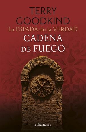 ESPADA DE LA VERDAD Nº 09/17 CADENA DE FUEGO | 9788445017432 | GOODKIND, TERRY