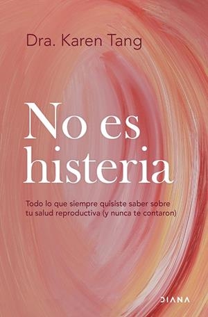 NO ES HISTERIA | 9788411192583 | DRA. KAREN TANG