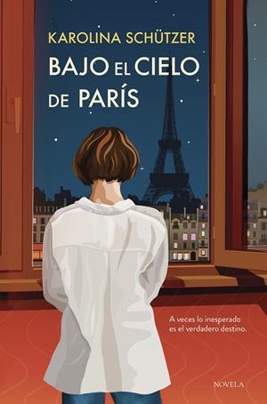 BAJO EL CIELO DE PARÍS | 9788410346079 | SCHÜTZER, KAROLINA