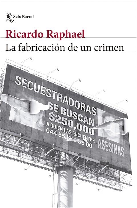 FABRICACIÓN DE UN CRIMEN | 9788432248511 | RAPHAEL, RICARDO