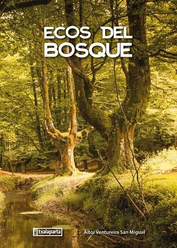 ECOS DEL BOSQUE | 9788410246225 | VENTUREIRA SAN MIGUEL, AITOR