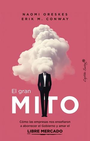  GRAN MITO | 9788412838886 | ORESKES, NAOMI/CONWAY, ERIK M.