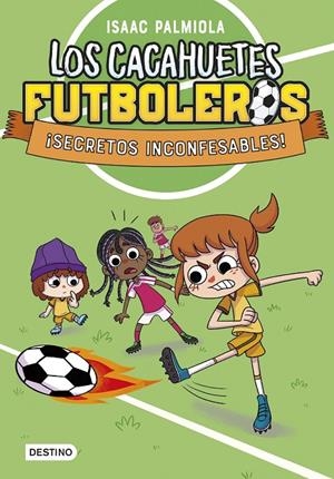  CACAHUETES FUTBOLEROS 3. ¡SECRETOS INCONFESABLES! | 9788408289104 | PALMIOLA, ISAAC