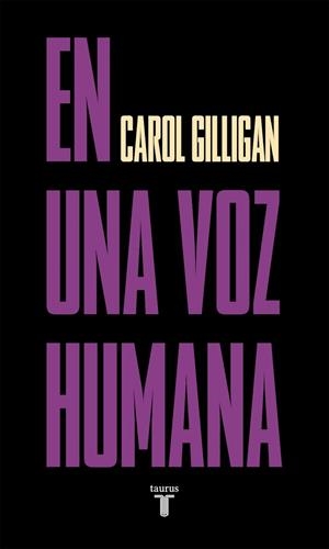 EN UNA VOZ HUMANA | 9788430627844 | GILLIGAN, CAROL