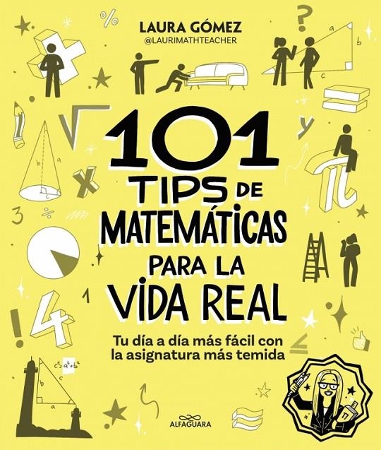 101 TIPS DE MATEMÁTICAS PARA LA VIDA REAL | 9788410190269 | GÓMEZ POZO (@LAURIMATHTEACHER), LAURA
