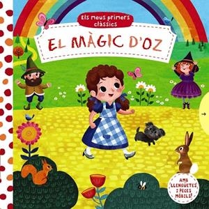 MEUS PRIMERS CLÀSSICS. EL MÀGIC D'OZ | 9788499063140 | VARIOS AUTORES