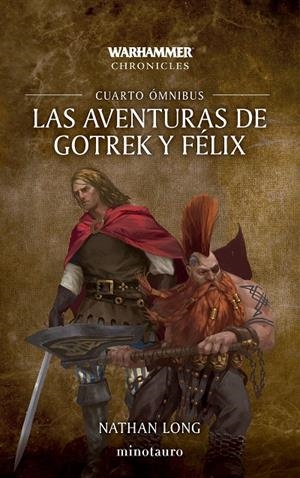 AVENTURAS DE GOTREK Y FÉLIX OMNIBUS Nº 04/06 (NE) | 9788445020302 | LONG, NATHAN