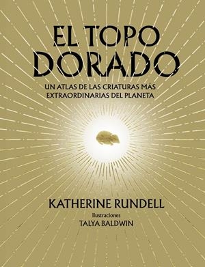 TOPO DORADO | 9788410380073 | RUNDELL, KATHERINE