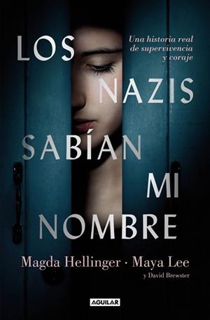 NAZIS SABÍAN MI NOMBRE | 9788403525382 | LEE, MAYA/HELLLINGER, MAGDA/BREWSTER, DAVID