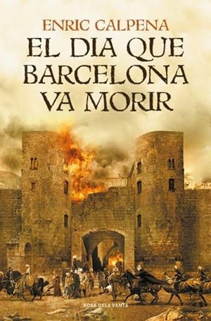 DIA QUE BARCELONA VA MORIR | 9791387653231 | CALPENA, ENRIC