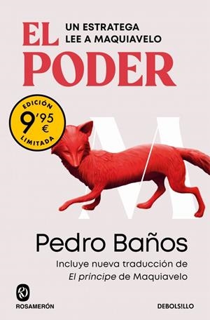 PODER. UN ESTRATEGA LEE A MAQUIAVELO  (CAMPAÑA DE VERANO EDICIÓN LIMITADA) | 9788466382625 | BAÑOS, PEDRO
