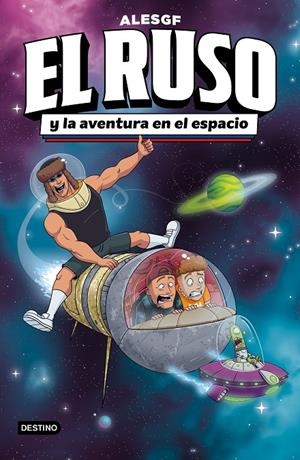 RUSO 2. EL RUSO Y LA AVENTURA EN EL ESPACIO | 9788408306160 | ALESGF