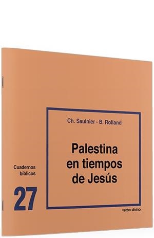 PALESTINA EN TIEMPOS DE JESÚS | 9788471512550 | ROLLAND, BERNARD/SAULNIER, CHRISTIANE