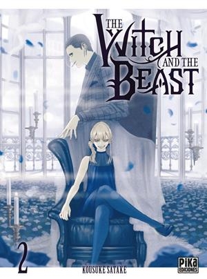 THE WITCH AND THE BEAST 2 | 9782811696672 | SATAKE, KOUSUKE