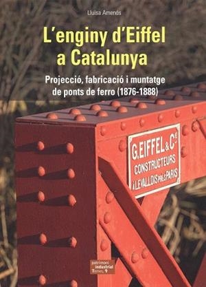 ENGINY D'EIFFEL A CATALUNYA, L' | 9788423209088 | AMENÓS I MARTÍNEZ, LLUÏSA