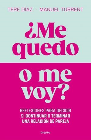 ¿ME QUEDO O ME VOY? | 9788425371103 | DÍAZ SENDRA, TERE/TURRENT, MANUEL