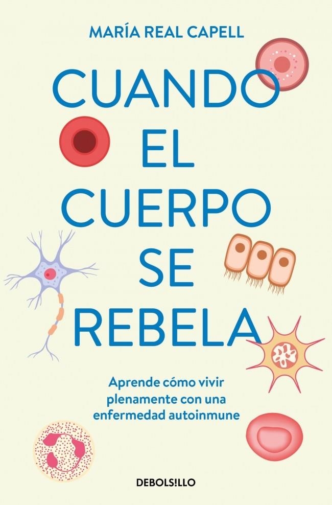 CUANDO EL CUERPO SE REBELA | 9788466380720 | REAL CAPELL, MARÍA