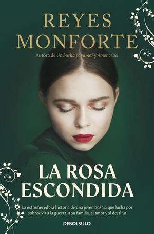 ROSA ESCONDIDA | 9788466381024 | MONFORTE, REYES