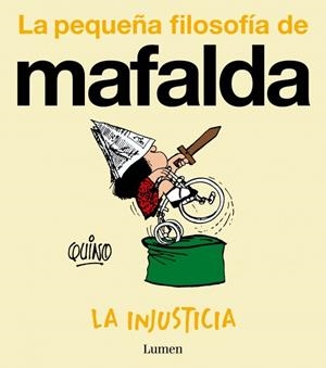 NJUSTICIA (LA PEQUEÑA FILOSOFÍA DE MAFALDA) | 9788426432988 | QUINO