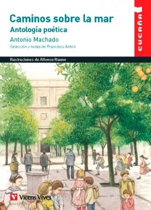 CAMINOS SOBRE LA MAR. ANTOLOGÍA POÉTICA. | 9788468253763 | MACHADO, ANTONIO