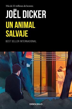 UN ANIMAL SALVAJE | 9788466389464 | DICKER, JOËL
