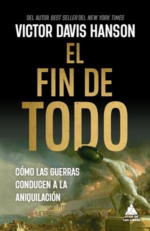 FIN DE TODO | 9788419703927 | HANSON, VICTOR DAVIS