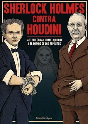 SHERLOCK HOLMES CONTRA HOUDINI | 9788412466980 | CONAN DOYLE, ARTHUR / HOUDINI, HARRY