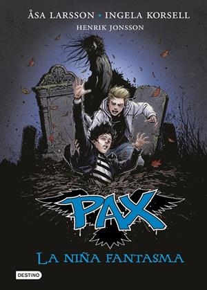 PAX. LA NIÑA FANTASMA | 9788408140771 | LARSSON, ÅSA/KORSELL, INGELA/JONSSON, HENRIK