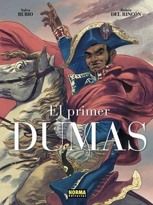 PRIMER DUMAS. EDICION INTEGRAL | 9788467978650 | RUBIO, SALVA/DEL RINCÓN, RUBÉN