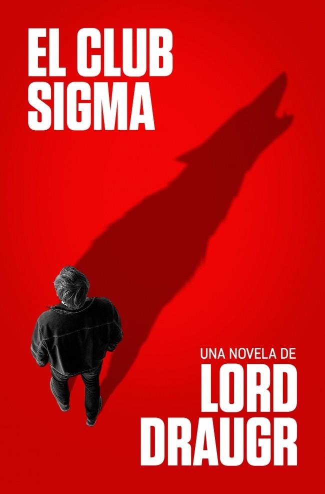 CLUB SIGMA | 9788466676380 | DRAUGR, LORD