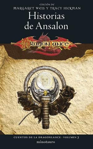 CUENTOS DE LA DRAGONLANCE Nº 03/06 HISTORIAS DE ANSALON | 9788445011331 | WEIS / TRACY HICKMAN, MARGARET