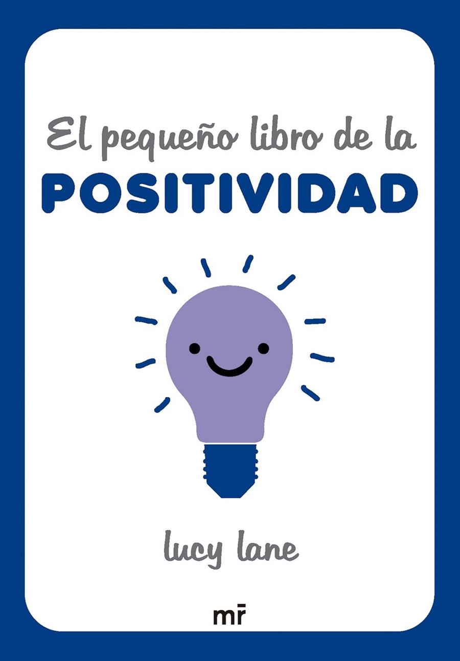 PEQUEÑO LIBRO DE LA POSITIVIDAD | 9788427054424 | LANE, LUCY