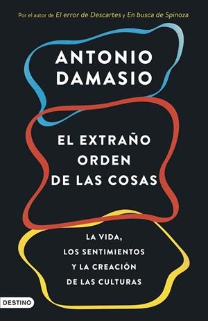 EXTRAÑO ORDEN DE LAS COSAS | 9788423368587 | DAMASIO, ANTONIO